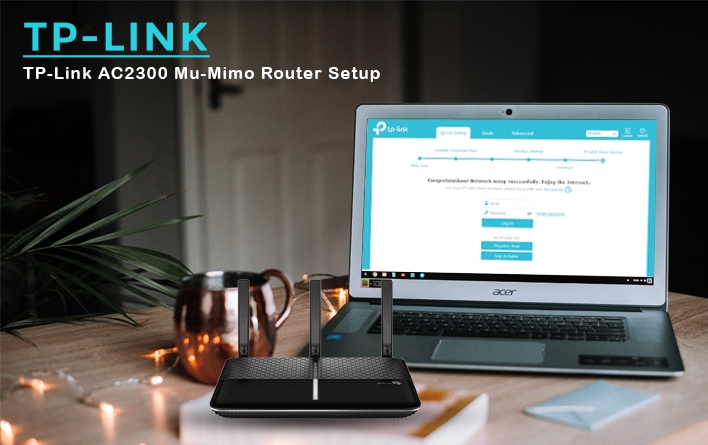 TP-Link AC2300 Mu-Mimo Router Setup