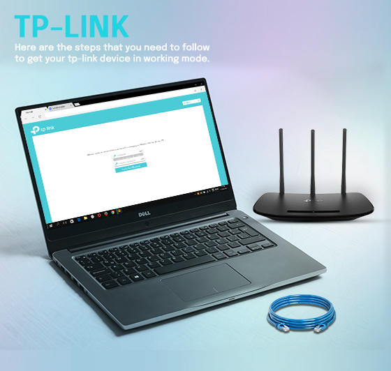 Here are the steps that you need to follow to get your tp-link device in working mode.